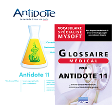 Antidote 11 - français ou anglais - licence perpétuelle - 3 postes + Glossaire médical
