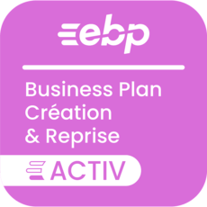EBP Business Plan Création et Reprise ACTIV - monoposte - Dernière version - Ntés Légales incluses